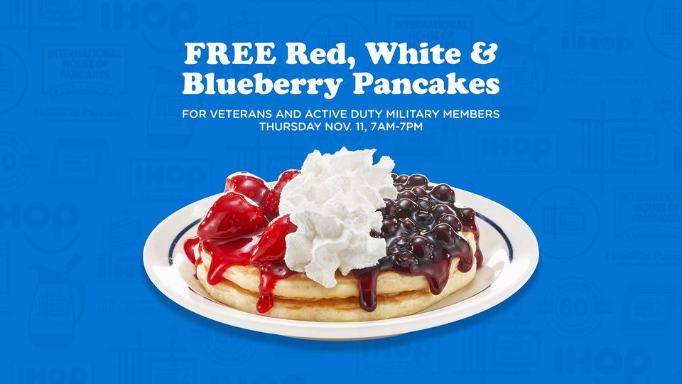 IHOP Veterans Day Free Red, White and Blue Pancakes - Military Veterans ...